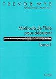 Methode De Flute Pour Debutant: Tome 1