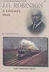 J.G.Robinson A Lifetime's Work
