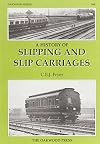 A History of Slipping and Slip Carriages (Series X)