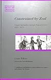 Constrained by zeal : female spirituality amongst Nonconformists, 1825-75