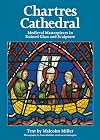Chartres Cathedral: The Medieval Stained Glass and Sculpture