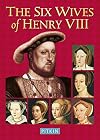 The Six Wives of Henry VIII (Pitkin Biographical Guides)