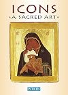 Icons: A Sacred Art
