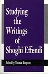 Studying The Writings Of Shoghi Effendi.