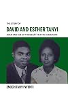 The Story Of David And Esther Tanyi