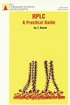 HPLC: A Practical Guide (RSC Chromatography Monographs)