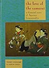 The Love of the Samurai: A Thousand Years of Japanese Homosexuality