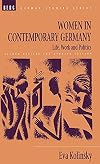 Women in Contemporary Germany: Life, Work and Politics (German Studies Series)