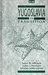 Yugoslavia in transition : choices and constraints : essays in honour of Fred Singleton