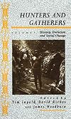 Hunters and Gatherers, Volume 1: History, Evolution and Social Change (Explorations in Anthropology)