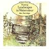 Painting Landscapes in Watercolour (Leisure Arts Series, No 10)