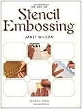 Art Of Stencil Embossing