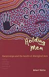 Holding men : kanyirninpa and the health of Aboriginal men