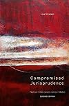 Compromised Jurisprudence: Native Title Cases Since Mabo