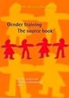 Gender Training: The Source Book (International Development)