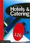 Getting into Hotels and Catering
