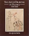 The Art of Drawing in France, 1400-1900: Drawings from the Nationalmuseum, Stockholm