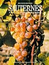 Sauternes: A Study of the Great Sweet Wines of Bordeaux, Revised Edition