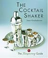 The Cocktail Shaker: The Tanqueray Guide