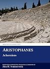 The Acharnians [Greek text]