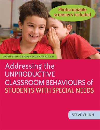 Cover of Addressing the Unproductive Classroom Behaviours of Students with Special Needs
