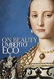 On Beauty A History Of A Western Idea