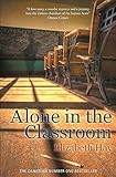 Alone in the Classroom