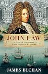 John Law: A Scottish Adventurer of the Eighteenth Century