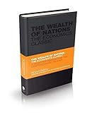 The Wealth Of Nations The Economics Classic A Selected Edition For The Contemporary Reader
