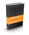 The Wealth of Nations: The Economics Classic - A Selected Edition for the Contemporary Reader