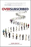 Oversubscribed: How to Get People Lining Up to Do Business with You