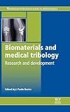Biomaterials and medical tribology : research and development