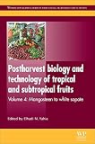 Postharvest Biology And Technology Of Tropical And Subtropical Fruits Mangosteen To White Sapote