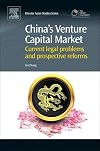 China's venture capital market : current legal problems and prospective reforms
