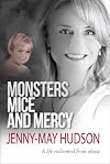 Monsters, Mice and Mercy: A life redeemed from abuse