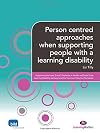 Person centred approaches when supporting people with a learning disability (Supporting the Learning Disability Worker LM Series)