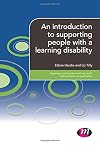 An introduction to supporting people with a learning disability (Supporting the Learning Disability Worker LM Series)
