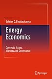 Energy Economics Concepts Issues Markets And Governance