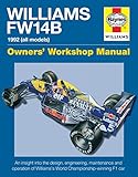 Haynes Williams Fw14b Manual 1992 All Models Owners Workshop Manual An Insight Into The Design Engineering Maintenance And Operaton Of Williams World Championshipwinning F1 Car
