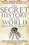 The Secret History of the World - Jonathan Black