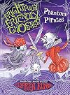 Frightfully Friendly Ghosties: Phantom Pirates