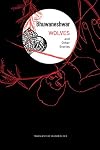 Wolves: and Other Stories (The India List)