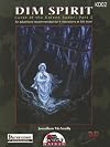 Dim Spirit: Curse of the Golden Spear, Part 2