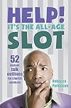 Help it's the All-age Slot!: 52 Instant Talk Outlines for Church Services