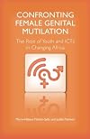 Confronting Female Genital Mutilation: The Role of Youth and ICTs in Changing Africa