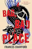 A Bad, Bad Place