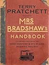 Mrs Bradshaw's Handbook: To Travelling Upon the Ankh-Morpork & Sto Plains Hygenic Railway