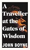 A Traveller at the Gates of Wisdom
