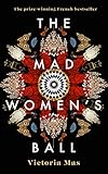 The Mad Women’s Ball