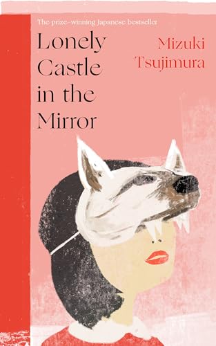 Lonely Castle in the Mirror book cover
